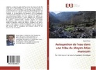 Karim Yakobi - Autogestion de l'eau dans une tribu du Moyen Atlas marocain