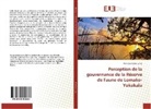 Aimé Balimbaki Liama - Perception de la gouvernance de la Réserve de Faune de Lomako-Yokokala