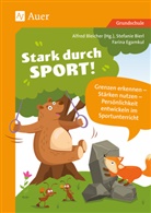 Stefanie Bierl, Stephani Bierl, Stephanie Bierl, Alfred Bleicher, Farina Egamkul, Alfre Bleicher... - Stark durch Sport