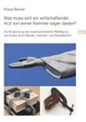 Klaus Becker - Was muss sich ein wirtschaftender Arzt von seiner Kammer sagen lassen?