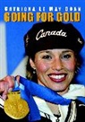 Catriona Le May Doan, Ken McGoogan - Going for Gold