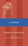 Mordecai Richler, William Weintraub - The Street
