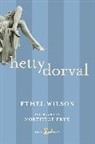 Northrop Frye, Ethel Wilson - Hetty Dorval