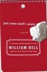 William Bell - Just Some Stuff I Wrote