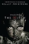 Kelley Armstrong - Waking the Witch