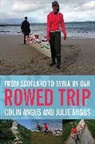 Colin Angus, Julie Angus - Rowed Trip