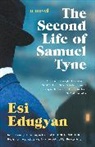 Esi Edugyan - The Second Life of Samuel Tyne