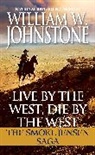 William W Johnstone, William W. Johnstone - Live by the West, Die by the West