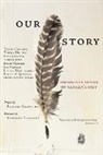 Tantoo Cardinal, Tomson Highway, Thomas King - Our Story