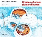 Bonnie Shemie - Houses of snow, skin and bones