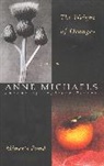 Anne Michaels - The Weight of Oranges/Miner's Pond