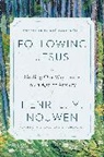 Gabrielle Earnshaw, Henri J M Nouwen, Henri J. M. Nouwen, Henri J.M. Nouwen, Richard Rohr, Gabrielle Earnshaw - Following Jesus