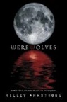 Kelley Armstrong - Werewolves