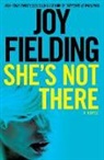 Joy Fielding - She's Not There