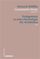 Heinrich Wölfflin, Bätschmann, Bätschmann, Oskar Bätschmann, Trista Weddigen, Tristan Weddigen - Gesammelte Werke, Schriften. Bd.1