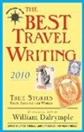 Larry Habegger, James O'Reilly, Sean O'Reilly - The Best Travel Writing 2010