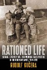 Rudolf Ku¿era, Rudolf Kucera, Rudolf Kučera - Rationed Life