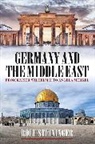 Rolf Steininger, Steininger Rolf - Germany and the Middle East