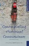Anna Peck Clark, Anna Clark, Clark Anna, Carla L Peck, Carla L. Peck - Contemplating Historical Consciousness