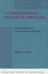 Mark S Cladis, Mark S. Cladis - Communitarian Defense of Liberalism