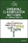 E Alfaro, Esteba Alfaro, Esteban Alfaro, Esteban Gamez Alfaro, Matía Gámez, Matías Gámez... - Ensemble Classification Methods With Applications in R