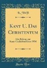 K. Weiss - Kant U. Das Christentum