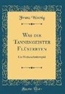 Franz Woenig - Was die Tannengeister Flüsterten