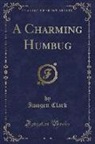Imogen Clark - A Charming Humbug (Classic Reprint)