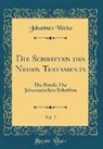 Johannes Weiß - Die Schriften des Neuen Testaments, Vol. 2