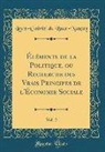 Louis-Gabriel Du Buat-Nançay - Éléments de la Politique, ou Recherche des Vrais Principes de l'Économie Sociale, Vol. 2 (Classic Reprint)