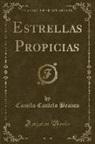 Camilo Castelo Branco - Estrellas Propicias (Classic Reprint)