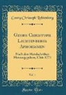 Georg Christoph Lichtenberg - Georg Christoph Lichtenbergs Aphorismen, Vol. 1: Nach Den Handschriften Herausgegeben; 1764-1771 (Classic Reprint)