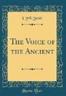 Cyril Scott - The Voice of the Ancient (Classic Reprint)