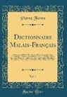 Pierre Favre - Dictionnaire Malais-Français, Vol. 1