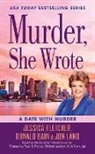 Donald Bain, Jessica Fletcher, Jessica/ Bain Fletcher, Jon Land - Murder, She Wrote: A Date with Murder