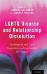 Abbie E. (Associate Professor of Psychol Goldberg, Abbie E. Goldberg, Abbie E. (Associate Professor of Psychology Goldberg, Goldberg Abbie E., Adam P. Romero, Adam P. (Senior Counsel and Arnold D. Kassoy Scholar of Law Romero... - Lgbtq Divorce and Relationship Dissolution