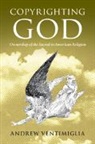 Andrew Ventimiglia - Copyrighting God
