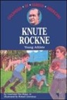 Guernsey van Riper Jr, Guernsey Van Riper Jr., Robert Doremus - Knute Rockne