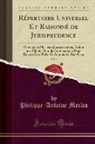 Philippe-Antoine Merlin - R¿rtoire Universel Et Raisonn¿e Jurisprudence, Vol. 2