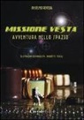 Anselmo Roveda - Missione Vesta. Avventura nello spazio