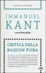 Immanuel Kant, P. Chiodi, Pietro Chiodi - Critica della ragion pura