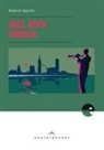 Roberto Saporito - Jazz, rock, Venezia