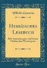 Wilhelm Gesenius - Hebräisches Lesebuch