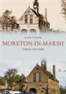 Mark Turner - Moreton-in-Marsh Through Time