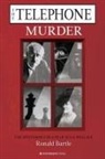 Ronald Bartle - Telephone Murder