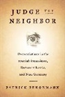 Patrick Bergemann - Judge Thy Neighbor
