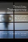 David E. Schudson Pozen, Michael Schudson, David E. Pozen, Michael Schudson, Schudson Michael - Troubling Transparency