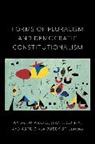 Jean (Columbia University) Arato Cohen, Andrew Arato, Arato Andrew, Astrid von Busekist, Jean Cohen, Jean (Columbia University) Cohen... - Forms of Pluralism and Democratic Constitutionalism