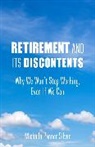 Michelle Silver, Michelle Pannor Silver - Retirement and Its Discontents