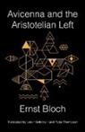 Ernst Bloch - Avicenna and the Aristotelian Left